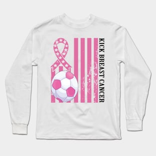 Kick Breast Cancer Awareness Soccer Pink Ribbon Long Sleeve T-Shirt